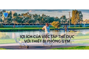 LỢI ÍCH CỦA VIỆC TẬP THỂ DỤC VỚI THIẾT BỊ CÔNG VIÊN LỢI ÍCH CỦA VIỆC TẬP THỂ DỤC VỚI THIẾT BỊ CÔNG VIÊN