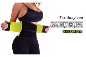 Tác dụng của đai nịt bụng khi tập gym Tác dụng của đai nịt bụng khi tập gym
